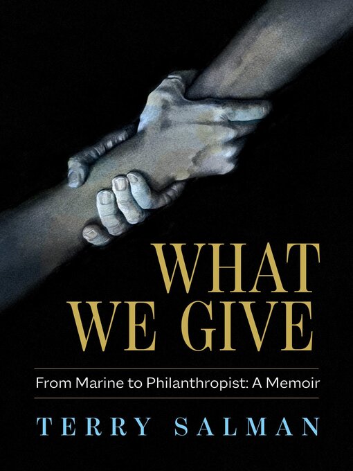 Title details for What We Give by Terry Salman - Available